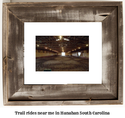 trail rides near me in Hanahan, South Carolina